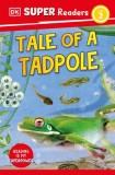 DK Super Readers Level 2: Tale of a Tadpole