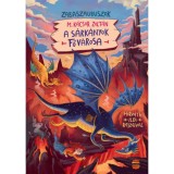 A s&aacute;rk&aacute;nyok főv&aacute;rosa - Zabaszauruszok 6. - M. K&aacute;csor Zolt&aacute;n