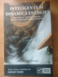 INTELIGENTA SI DINAMICA ENERGIEI, VALORIFICAREA FORTELOR NATURALE PENTRU OBTINEREA ENERGIEI GRATUIITE .