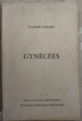 CLAUDE EVRARD: GYNECEES(VERSURI LB FRA 1976/DEDICATIE/DESENE MARY VIDAL-SAISSET) foto