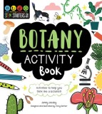 Stem Starters for Kids Botany Activity Book: Packed with Activities and Botany Facts!