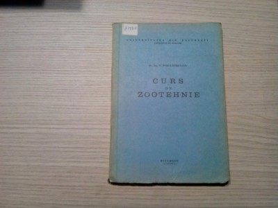 CURS DE ZOOTEHNIE - V. Pusca-Horeanga -1976, 197 p.; tiraj: 257 ex. foto