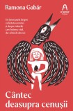 Cantec deasupra cenusii - Ramona Gabar