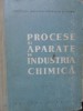 Procese si Aparate in Industria Chimica, Colectiv, Editura Tehnica 1959, 1091 pagini, Hardcover