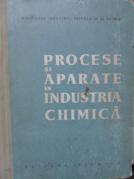 PROCESE SI APARATE IN INDUSTRIA CHIMICA-COLECTIV foto