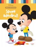 Disney. Invata din poveste. Spune adevarul!