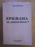 Elis Rapeanu - Epigrama, un stranut literar? (cu autograful autorului)