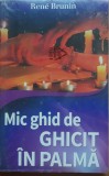 Rene Brunin - Mic ghid de ghicit in palma