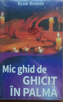 Rene Brunin - Mic ghid de ghicit in palma foto