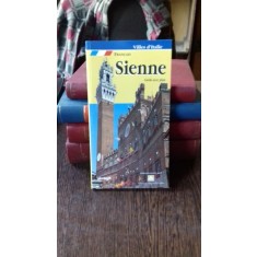 SIENNE. GUIDE AVEL LE PLAN DE LA VILLE - LORETTA SANTINI (GHID SIENA+HARTA ORASULUI)