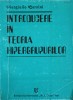 Introducere Teoria Hipergrupurilor - Piergiulio Corsini, 1998, Ed. Universitatii Iasi, Matematica, 219 Pagini