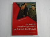 Armatele romano-germane pe frontul din Rasarit - Vladimir ZODIAN (dedicatie si autograf)