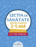 Lecția de sănătate pentru copiii de 3-5 ani