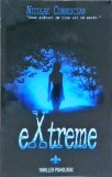 Extreme - Nicolae Cornescian, RCR Editorial, 2014, Roman, Beletristica, 179 pagini