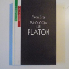 PSIHOLOGIA LUI PLATON de YVON BRES , 2000