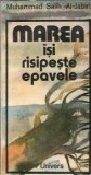 Marea isi risipeste epavele - Muhammad Salih Al-Jabiri, Editura Univers, 1986, Carte Literatura Straina Colectionara