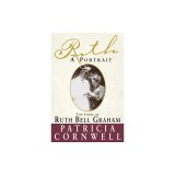 Ruth, a Portrait: The Story of Ruth Bell Graham