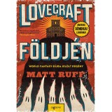 Lovecraft f&ouml;ldj&eacute;n - Matt Ruff