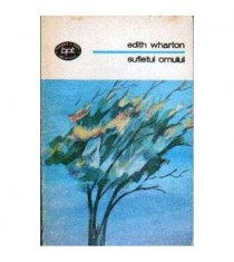 Edith Wharton - Sufletul omului - 104721
