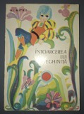 Intoarcerea lui Neghinita - Alexandru Mitru, Povestire, Coperta Brosata, Literatura copii, Limba Romana, Editura Scrisul Romanesc 1975