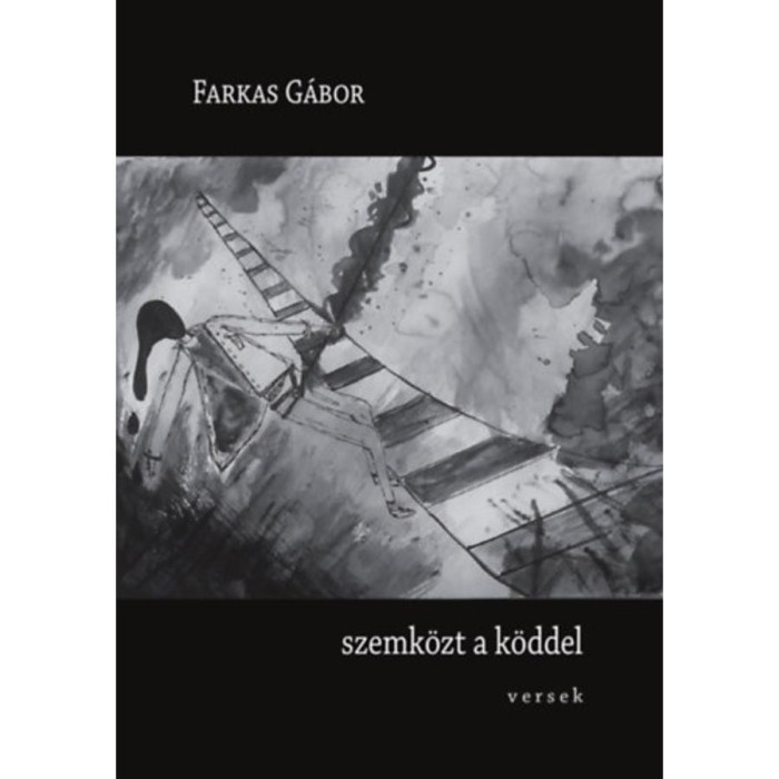 Szemk&ouml;zt a k&ouml;ddel - Farkas G&aacute;bor