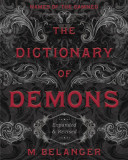 The Dictionary of Demons: Expanded &amp; Revised: Names of the Damned