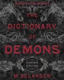 The Dictionary of Demons: Expanded &amp; Revised: Names of the Damned