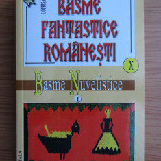 I. Oprisan - Basme fantastice romanesti. Basme si povestiri nuvelistice. vol. 10