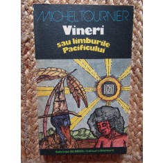 VINERI SAU LIMBURILE PACIFICULUI-MICHEL TOURNIER