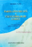 Cumpara ieftin Partea Intunecata a Cautatorilor de Lumina - Debbie Ford, Editura For You, Romana, Carte Paranormala