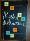 Algebra distractiva- I. Perelman