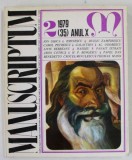 MANUSCRIPTUM , REVISTA TRIMESTRIALA EDITATA DE MUZEUL LITERATURII ROMANE , ANUL X , NR. 2 , 1979