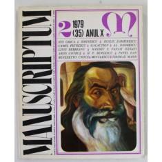 MANUSCRIPTUM , REVISTA TRIMESTRIALA EDITATA DE MUZEUL LITERATURII ROMANE , ANUL X , NR. 2 , 1979