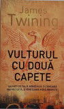 Vulturul cu doua fete &ndash; James Twining