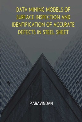 Data Mining Models of Surface Inspection and Identification of Accurate Defects in Steel Sheet foto