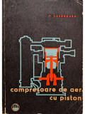 V. Cosoroaba - Compresoare de aer cu piston (editia 1964)