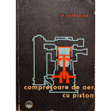 V. Cosoroaba - Compresoare de aer cu piston (editia 1964)