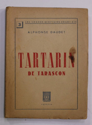TARTARIN DE TARASCON par ALPHONSE DAUDET , EDITIE INTERBELICA foto