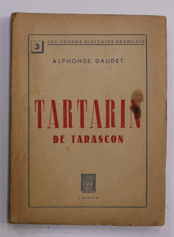 TARTARIN DE TARASCON par ALPHONSE DAUDET , EDITIE INTERBELICA