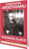 Cumpara ieftin Insemnari Zilnice Vol.2: 1 Ianuarie - 30 Iunie 1937, Constantin Argetoianu - Editura Paul Editions