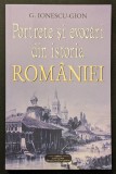 rara PORTRETE si EVOCARI din ISTORIA ROMANIEI &ndash;G Ionescu-Gion Istoria si Viata Bucurestiului Curtile Domnesti Sec 15-18 Dora D&rsquo;Istria Hasdeu Brezoianu