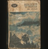 LA RĂSCRUCE DE V&Icirc;NTURI / V&Acirc;NTURI - EMILY BRONTE - BPT