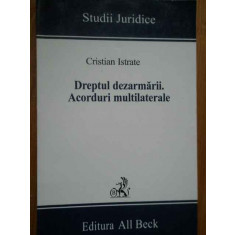 Dreptul Dezarmarii.acorduri Multilaterale - C. Istrate ,281710