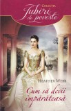 Heather Webb - Cum sa devii imparateasa, Litera