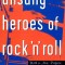 Unsung Heroes of Rock &#039;n&#039; Roll: The Birth of Rock in the Wild Years Before Elvis