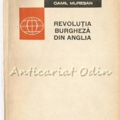 Revolutia Burgheza Din Anglia - Camil Muresan