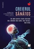 Cumpara ieftin Creierul sanatos. Un ghid pentru toate varstele de a deveni mai calm, mai fericit, mai istet/William Sears, Vincent M. Fortanasce, Hayden Sears
