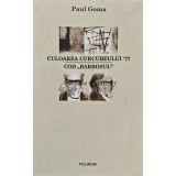 Culoarea curcubeului 77. Cod barbosul - Paul Goma (AG95)