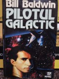 Bill Baldwin - Pilotul galactic (Editia: 1999)