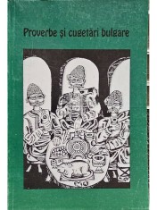 Proverbe si cugetari bulgare (Editia: 1996) foto
